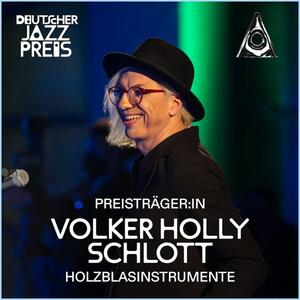 Volker Holly Schlott gewinnt Deutschen Jazzpreis